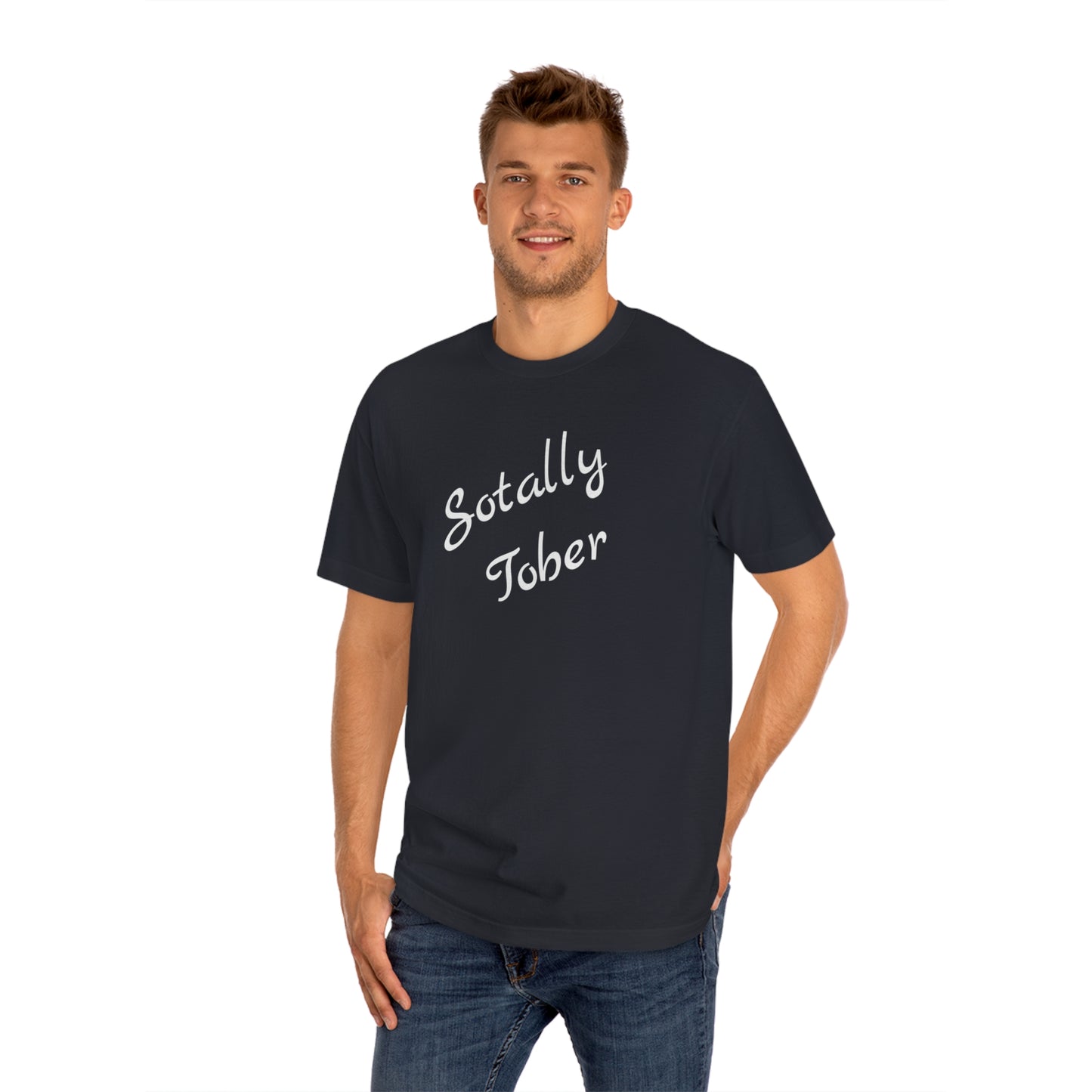 Totally Sober Funny T-Shirt